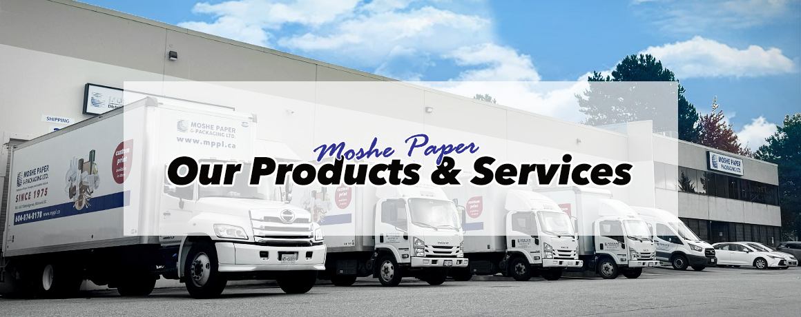 Moshe Paper & Packaging Products and Services