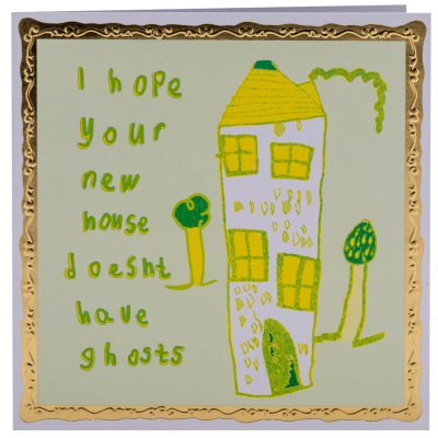 Hope Your New House Doesnt Have Ghosts