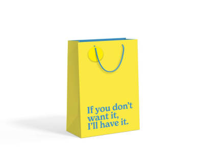 BAG MED If You Dont Want It Ill Have It