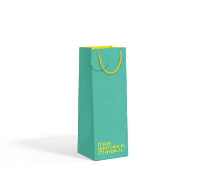 BAG BOTTLE If You Dont Like It Ill Drink It
