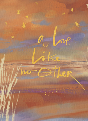 A Love Like No Other