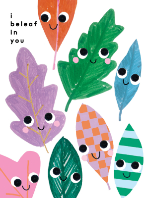 I Beleaf In You