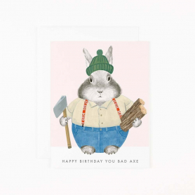 Happy Birthday You Bad Axe
