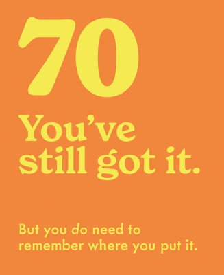 70 Still Got It
