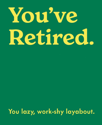 Youve Retired