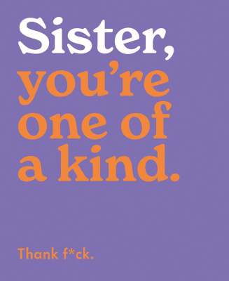 One Of A Kind Sister