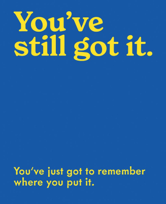 Youve Still Got It