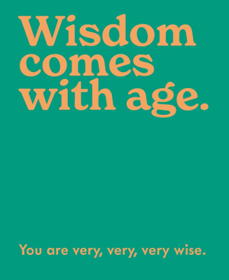 Wisdom Comes With Age