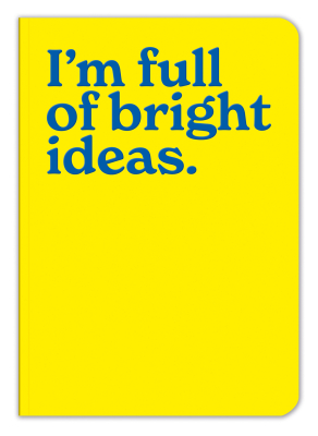 NOTEBOOK A5 Im Full Of Bright Ideas