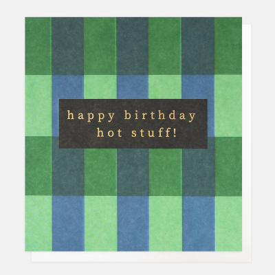 Happy Birthday Hot Stuff Green Blue Check|Caroline Gardner