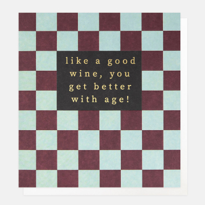 Like A Good Wine You Get Better With Age|Caroline Gardner