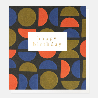 Happy Bday Circle Semi Circle Geo Pattern|Caroline Gardner