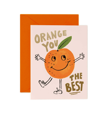 Orange You The Best Card|Rifle Paper