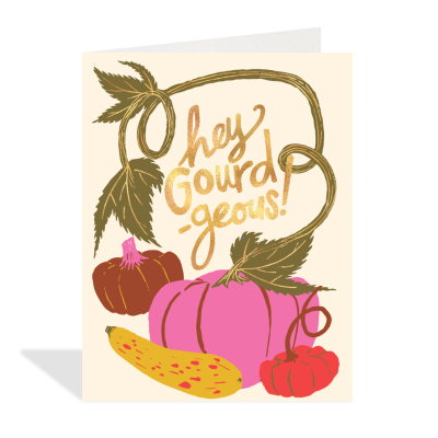 Hey Gourd Geous