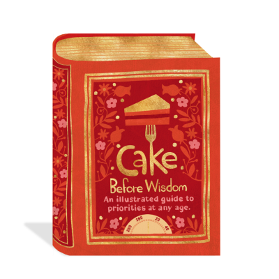 Cake Before Wisdom