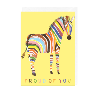Proud Of You Zebra