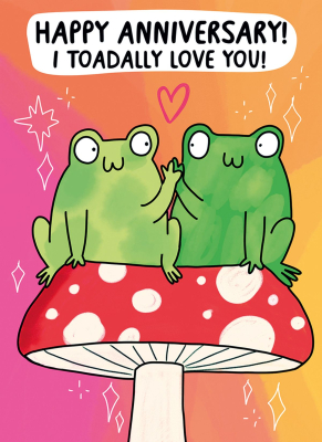 Anniversary Toadally Love You