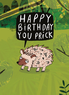 Happy Birthday Prick