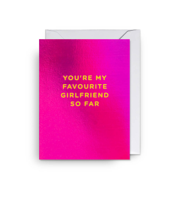 MINI CARD Youre My Favourite Girlfriend So Far