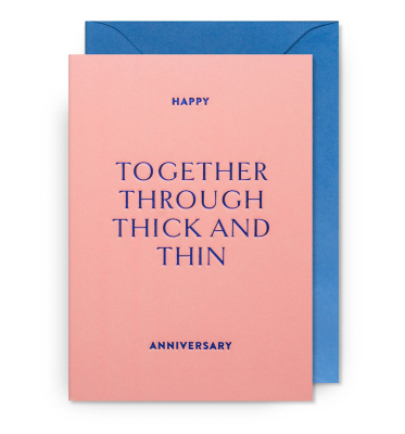 Happy Anniversary Together Through Thick And Thin