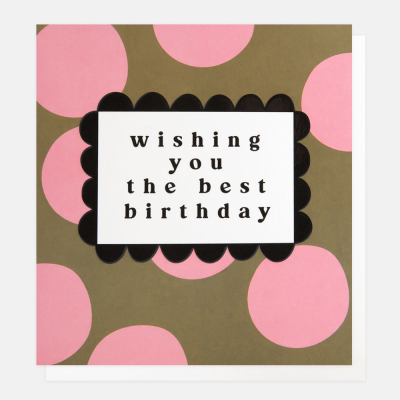 Wishing You The Best Bday Pink Khaki Polka|Caroline Gardner