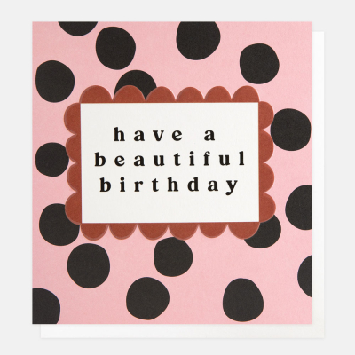 Have A Beautiful Birthday Charcoal Polka|Caroline Gardner