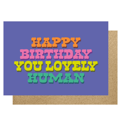 Happy Birthday Lovely Human