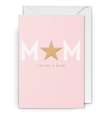 Mum Youre A Star