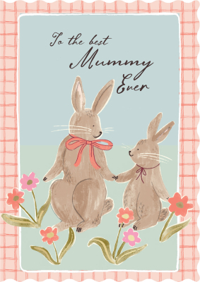 Best Mummy Ever Bunnies