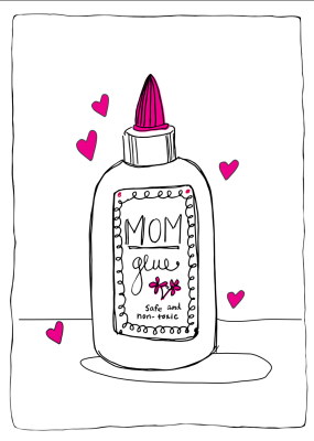 Mom Glue