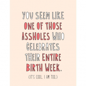 Birthday Asshole