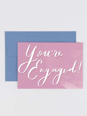 Youre Engaged