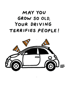 Your Driving Terrifies People