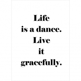 Life Is A Dance