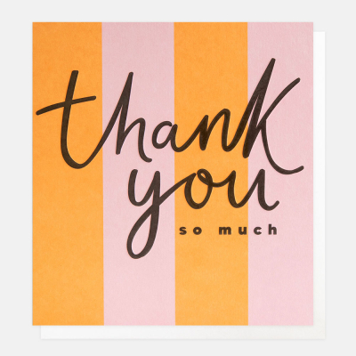Thank You So Much Orange And Pink Stripe|Caroline Gardner