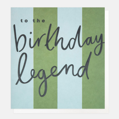 To The Birthday Legend Green Blue Stripe|Caroline Gardner