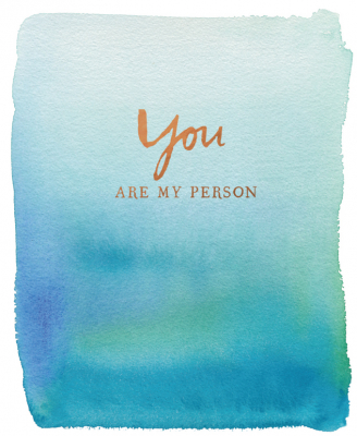 You Are My Person