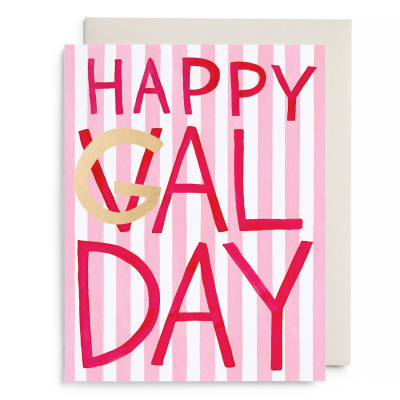 Happy Gal Day
