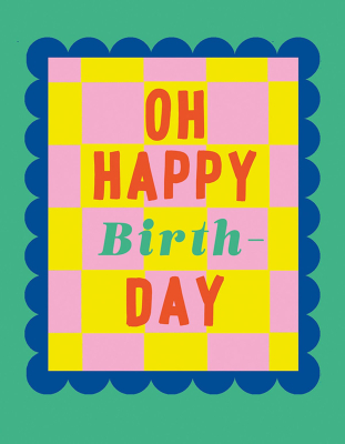 Oh Happy Birthday