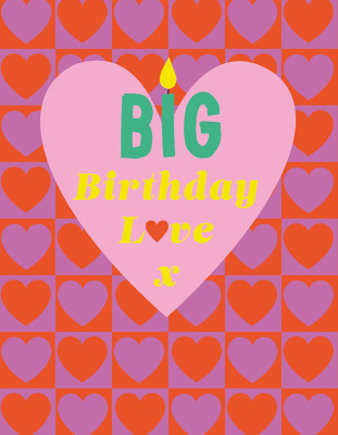Big Birthday Love