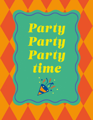 Party Party Party Time