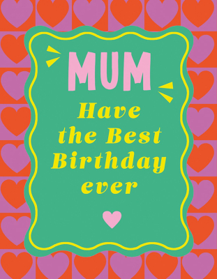 Best Birthday Mum