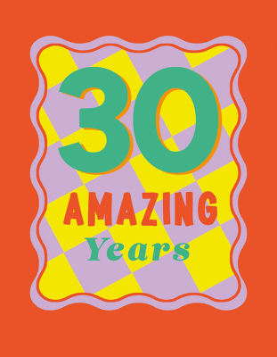 30 Amazing Years