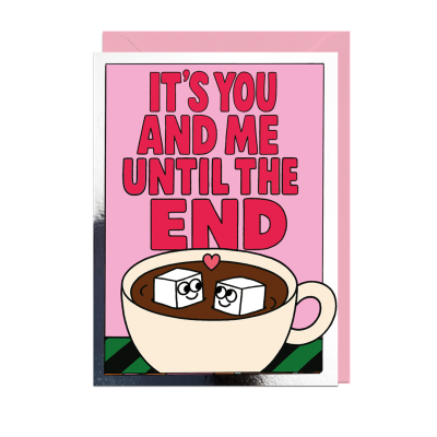 You And Me Until The End