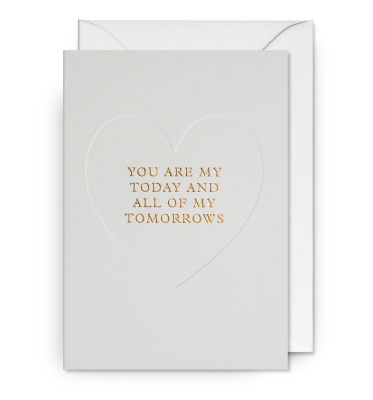 You Are My Today And All Of My Tomorrows