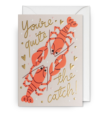 Youre Quite The Catch