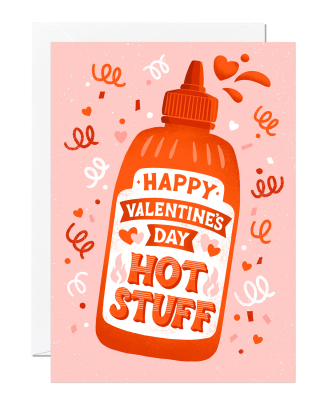 Happy Valentines Day Hot Stuff