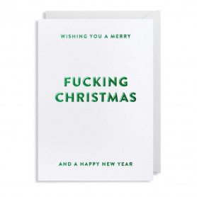 Wishing You A Merry Fucking Christmas