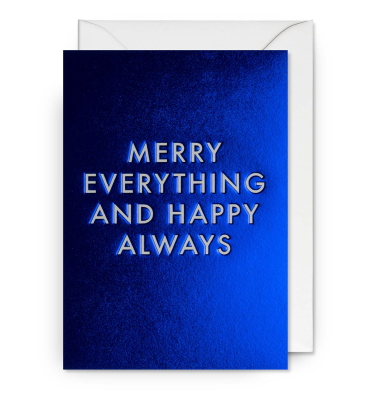 Merry Everything And Happy Always