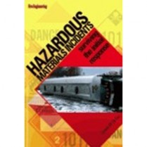 Haz Mat Incidents: Surviving the Initial Response